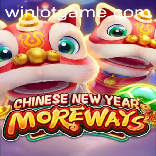 Explore the Excitement of CHINESENEWYEARMOREWAYS: Your Chance to Win Big with Winlot