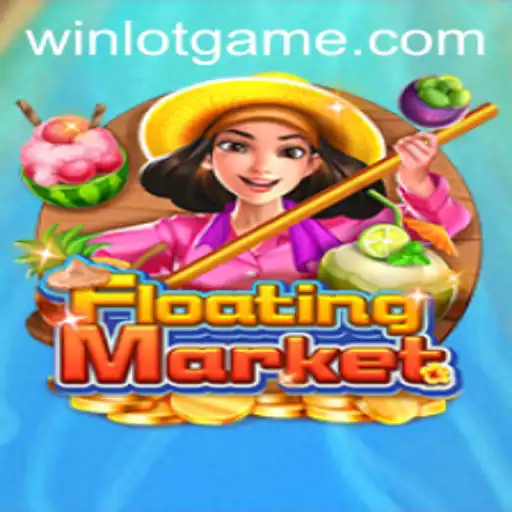 Exploring the Exciting World of FloatingMarket: The Art of Winning with Winlot