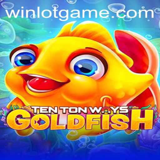 TenTonWaysGoldfish: A Dive into the Aquatic World of Fun and Strategy